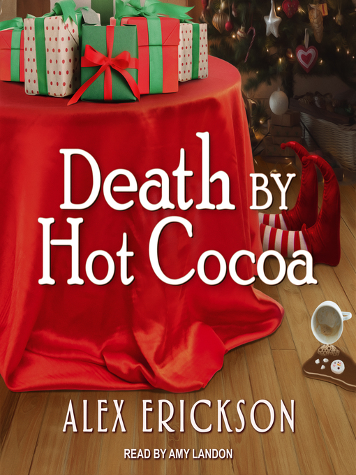 Title details for Death by Hot Cocoa by Alex Erickson - Available